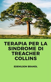 Terapia per la Sindrome di Treacher Collins