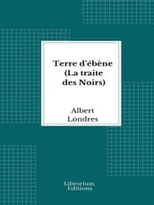 Terre d ébène (La traite des Noirs)