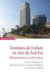 Territoires de l urbain en Asie du Sud-Est