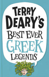 Terry Deary s Best Ever Greek Legends