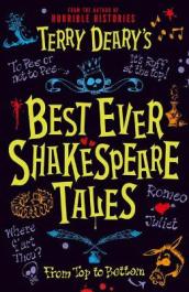 Terry Deary s Best Ever Shakespeare Tales