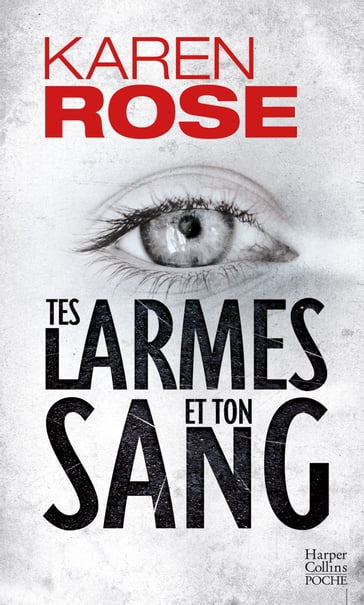 Tes larmes et ton sang - Karen Rose