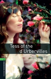 Tess of the d Urbervilles Level 6 Oxford Bookworms Library