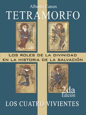 Tetramorfo. Los roles de la divinidad en la historia de la salvación. Los cuatro vivientes