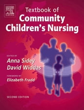 Textbook of Community Children s Nursing E-Book