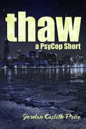 Thaw: a PsyCop Short
