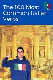 The 100 Most Common Verbs in Italian