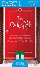 The 13th Gift: Part One (HarperTrue Life A Short Read)