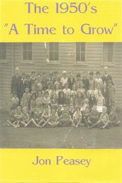 The 1950 s: A Time To Grow