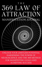 The 369 Law of Attraction Manifestation Journal