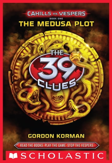 The 39 Clues: Cahills vs. Vespers Book 1: The Medusa Plot - Gordon Korman