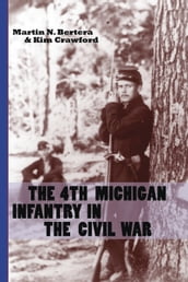 The 4th Michigan Infantry in the Civil War