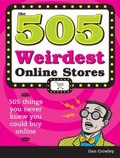 The 505 Weirdest Online Stores