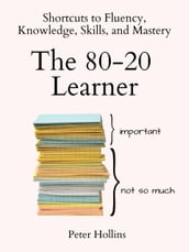 The 80-20 Learner