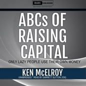 The ABCs of Raising Capital