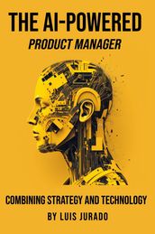 The AI-Powered Product Manager