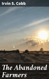 The Abandoned Farmers