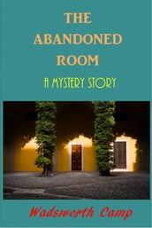 The Abandoned Room