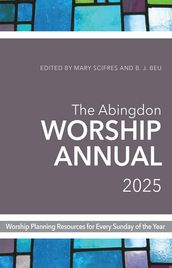 The Abingdon Worship Annual 2025