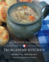 The Acadian Kitchen