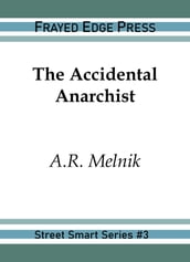 The Accidental Anarchist