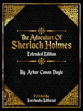 The Adventure Of Sherlock Holmes (Extended Edition) By Arhur Conan Doyle