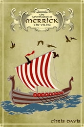 The Adventures Of Merrick The Viking