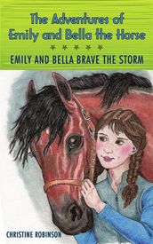 The Adventures of Emily and Bella the Horse