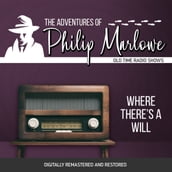 The Adventures of Philip Marlowe: Where There s a Will