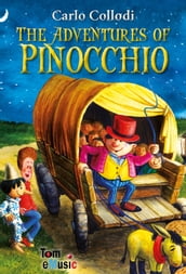 The Adventures of Pinocchio. An Illustrated Story of a Puppet for Kids