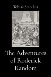 The Adventures of Roderick Random (Illustrated)