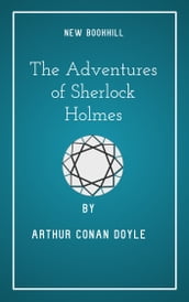 The Adventures of Sherlock Holmes By Arthur Conan Doyle
