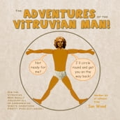 The Adventures of the Vitruvian Man