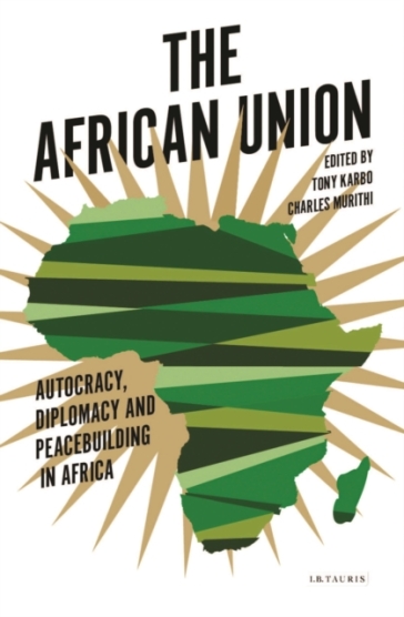 The African Union - Tony Karbo - Tim Murithi