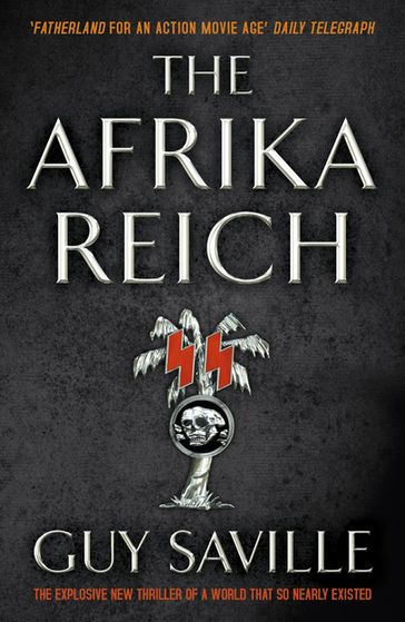The Afrika Reich - Guy Saville