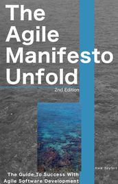 The Agile Manifesto Unfolds