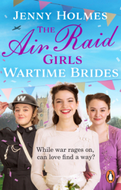 The Air Raid Girls: Wartime Brides