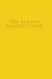 The Alaska Constitution