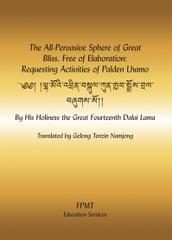 The All-Pervasive Sphere of Great Bliss, Free of Elaboration: Requesting Activities of Palden Lhamo eBook