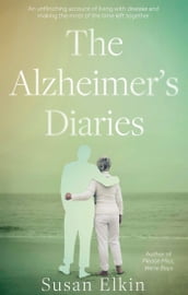 The Alzheimer s Diaries