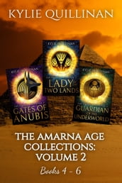 The Amarna Age: Books 4 - 6