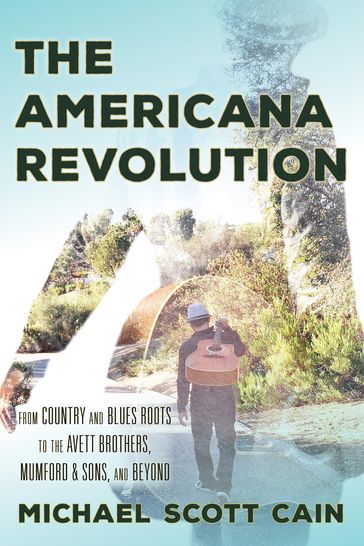 The Americana Revolution - Michael Scott Cain