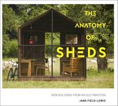 The Anatomy of Sheds