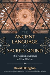 The Ancient Language of Sacred Sound