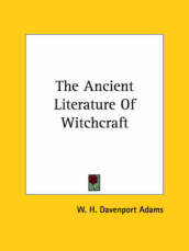 The Ancient Literature Of Witchcraft