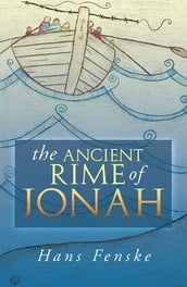 The Ancient Rime of Jonah