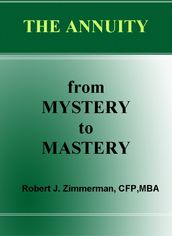 The Annuity-from Mystery to Mastery