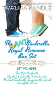 The Anti-Cinderella Royal Romance Box Set