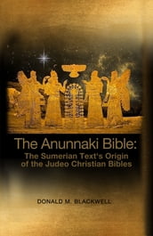 The Anunnaki Bible