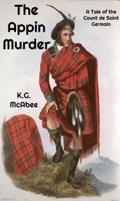 The Appin Murder: a Tale of the Count de Saint Germain